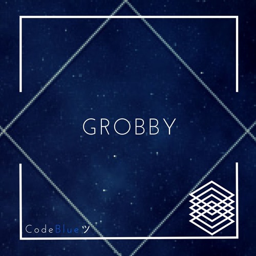 Grobby By CodeBlue ツ