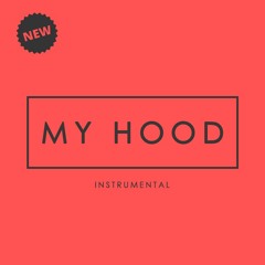 My Hood - Instrumental (www.theunionbeats.com)