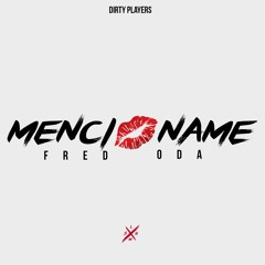 Fred Oda // Mencioname (Co Produced Jon Gonz)