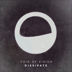 Void Of Vision - Dissipate (feat. Blake Curby)