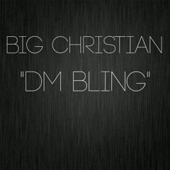 DM Bling x Brandon Christian