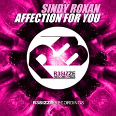 Sindy Roxan - Affection For You (Original Mix) OUT NOW