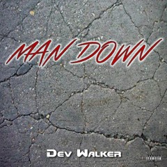 Man Down (Prod. By SeriousBeats)