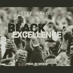 Black Excellence  (Produced by Bruus)