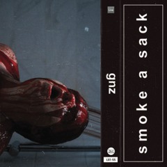 s m o k e  a  s a c k