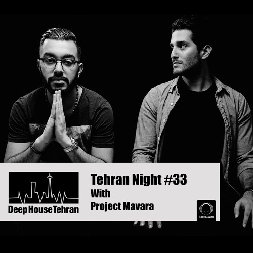 Tehran Nights#33 With Project Mavara
