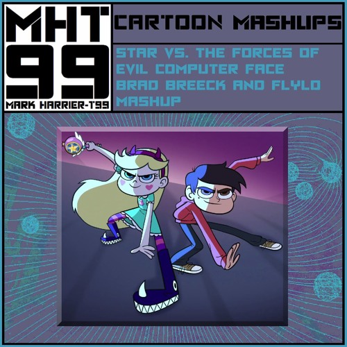 Star VS. The Forces Of Evil Computer Face - Brad Breeck And FlyLo Mashup