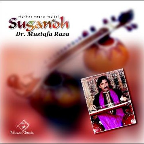 Mostofa Raz Stream Dr. Mustafa Raza - Sugandh (Excerpt) by meditations | Listen ...
