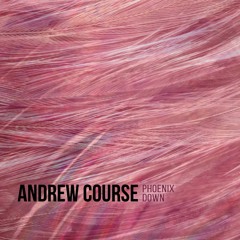 Andrew Course - Phoenix Down (Mr Moogyagi Remix)