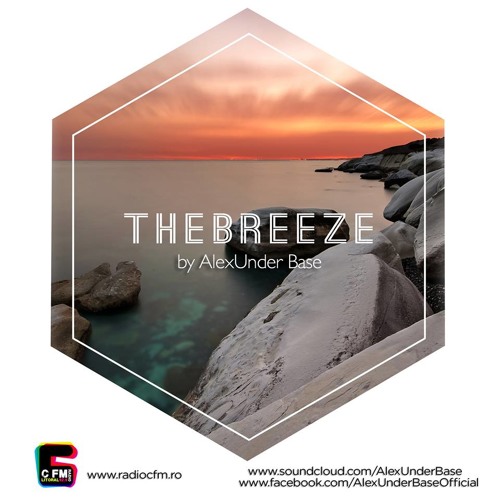 THE BREEZE By AlexUnder Base @ C FM #99 [Soundcloud]