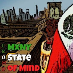 MXNY State Of Mind (Prod. By Eptos Uno)