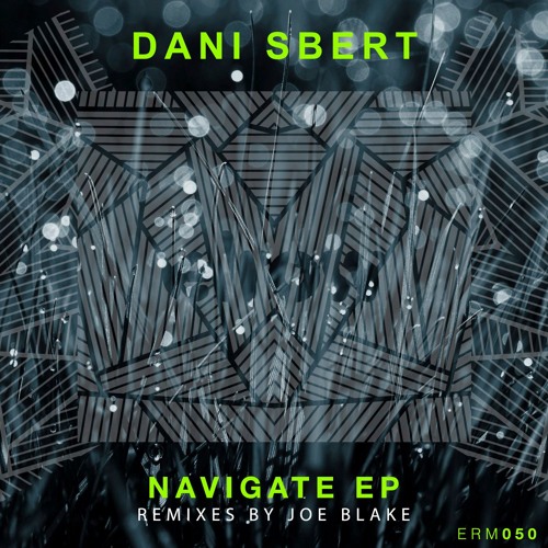 Dani Sbert - Navigate (Original Mix)