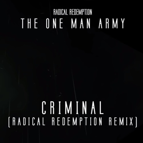 Act Of Rage & Cold Case - Criminal (Radical Redemption Remix)(HQ Official)