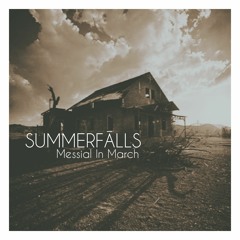 SUMMERFALLS - Messial in March