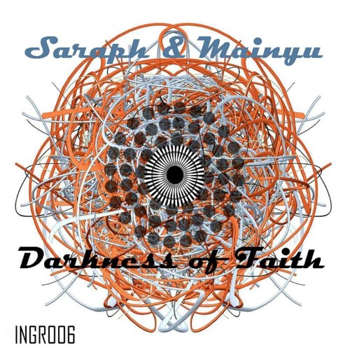 Saraph& Mainyu - Darkness Of Faith [Original Mix] [Soundcloud edit]