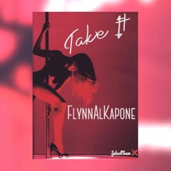 FlynnAlKapone - Take It