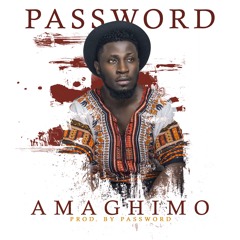Amaghimo(Prod. By Password)
