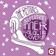 KUTIMAN - Inner Galactic Lovers (Truss Rod Remix) OFFICIAL