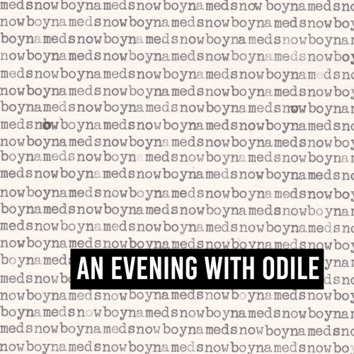 An Evening With Odile