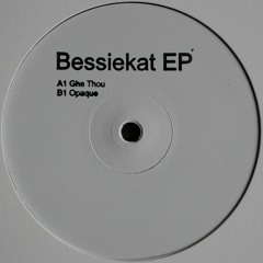 B1 Bessiekat - Opaque [AVER01]