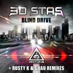 3D Stas - Blind Drive (Guau Remix) [Out now]