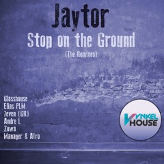 Jaytor - Stop On The Ground (Elias PLM Remix) [snippet]