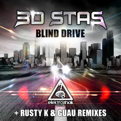 3D Stas - Blind Drive (Rusty K Remix) [Out now]