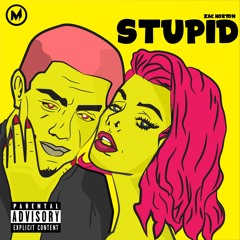 Stupid