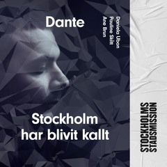 Dante — Stockholm Har Blivit Kallt ft. Daniela Ubon, Pauline Skött & Ane Brun