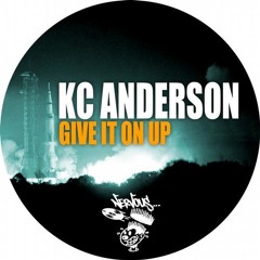 KC Anderson Give It On Up (Main Mix)