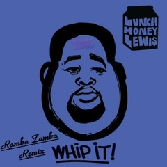 LunchMoney Lewis - Whip it!(Ramba Zamba Bootleg)