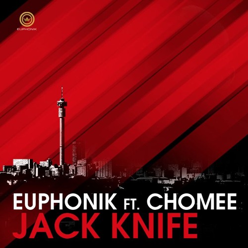 Euphonik & Chomee - Jack Knife (Uhuru Remix)