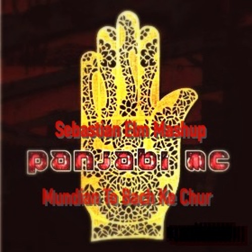 Panjabi MC x Joel Fletcher & Reece Low - Mundian To Bach Ke Chur(Sebastian Elm Mashup)Free Download