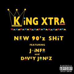 New 90'z Shit Feat. J-Info & Davey Jonez