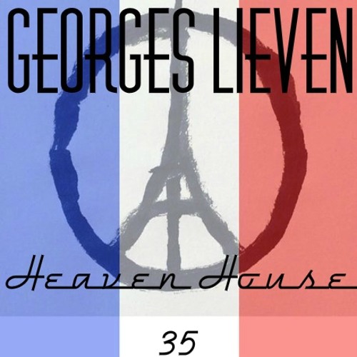 Dj Georges Lieven  ★ Heaven House 35 ★ Nov15 Live mixtape