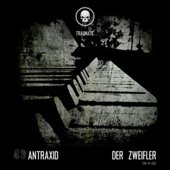TRM-EP-013 AnTraxid - Der Zweifler Akt II (Fifth Era Remix)