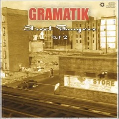 Gramatik - Street Bangerz Vol. 2 FULL ALBUM