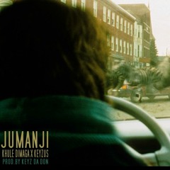 Khule Dimaga X Keyzus - Jumanji