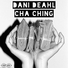 Dani Deahl - Cha Ching