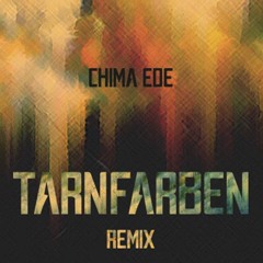 Chima Ede - Tarnfarben (T-No Remix)