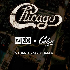 Chicago - Street Player (Zino & CELYN Remix)