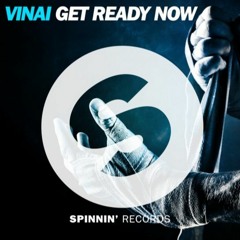 VINAI - Get Ready Now