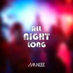 MANOOK - All Night Long