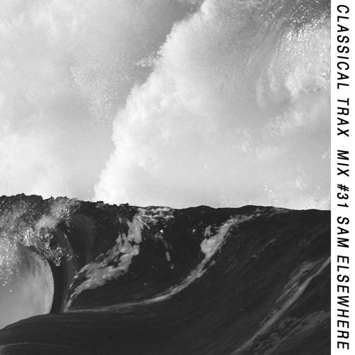 Classical Mix #031- Sam Elsewhere