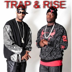 TRAP AND RISE FEAT. X