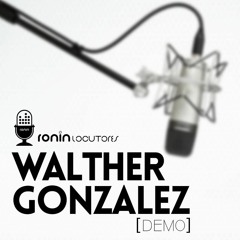 Walther Gonzalez - DEMO RONIN