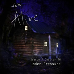 Chapter 46 - Under Pressure - Part 3