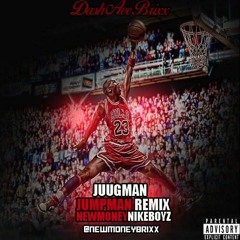 Juugman (Jumpman Remix)