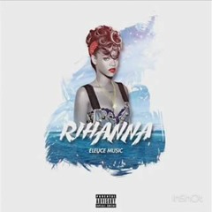 Rihanna (Spanish Remix)  Eleuce Music