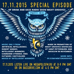 Intelligent Manners - Night Grooves #116 - Megapolis 89'5 FM 17.11.2015